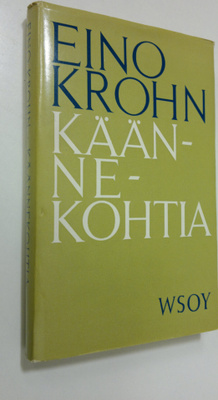 Eino Krohn : Käännekohtia : Esseitä ja tutkielmia