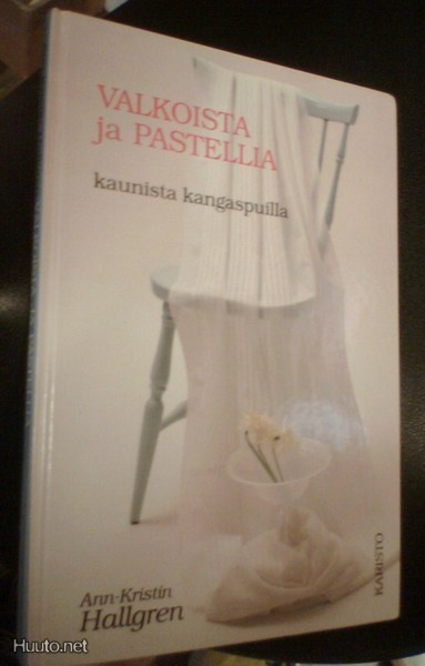 Hallgren: VALKOISTA JA PASTELLIA (kangaspuille) Sis.pk:t