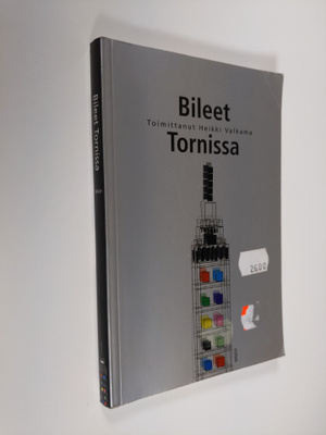 Heikki (toim.) Valkama : Bileet Tornissa