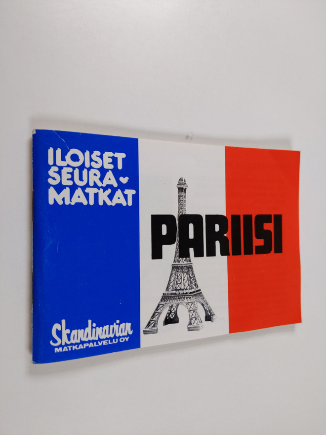 Iloiset seuramatkat Pariisi