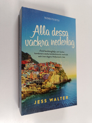 Jess Walter : Alla dessa vackra nederlag