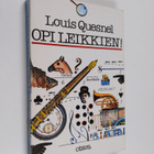Louis Quesnel : Opi leikkien! : 100 kykyleikkiä - pikkukuva 1