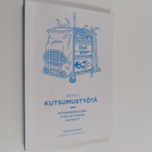 Reima Launonen : Kohti kutsumustyötä : kutsumuksellisen t... - pikkukuva 1