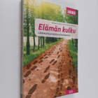 Annukka Suvikas : Elämän kulku : lähihoitaja kasvua tukem... - pikkukuva 1