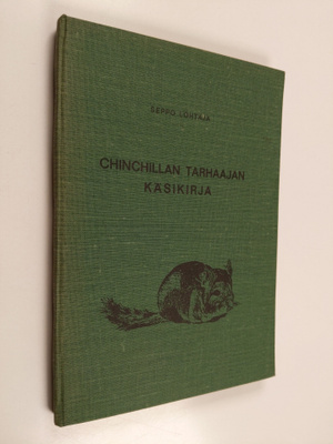 Seppo Lohtaja : Chinchillan tarhaajan käsikirja