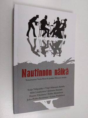 Nautinnon nälkä : kahdeksan kertomusta ruoasta