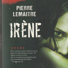 Pierre Lemaitre, Irene - pikkukuva 1