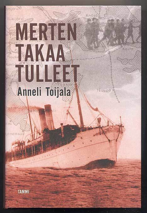 Anneli Toijala: Merten takaa tulleet (1.p., 2005)