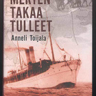 Anneli Toijala: Merten takaa tulleet (1.p., 2005) - pikkukuva 1