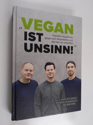 Ed Winters ym. : "Vegan ist Unsinn!" - 111 Argumente gege...