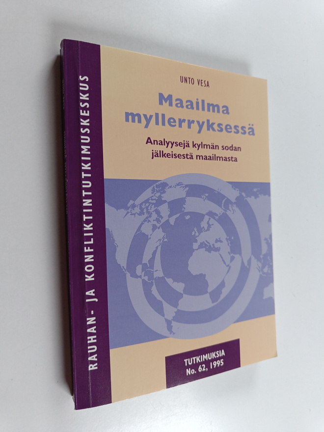 Unto Vesa : Maailma myllerryksessä : analyysejä kylmän so...