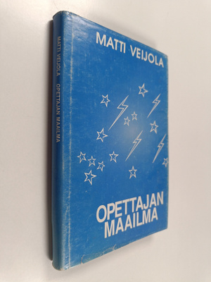 Matti Veijola : Opettajan maailma (signeerattu)