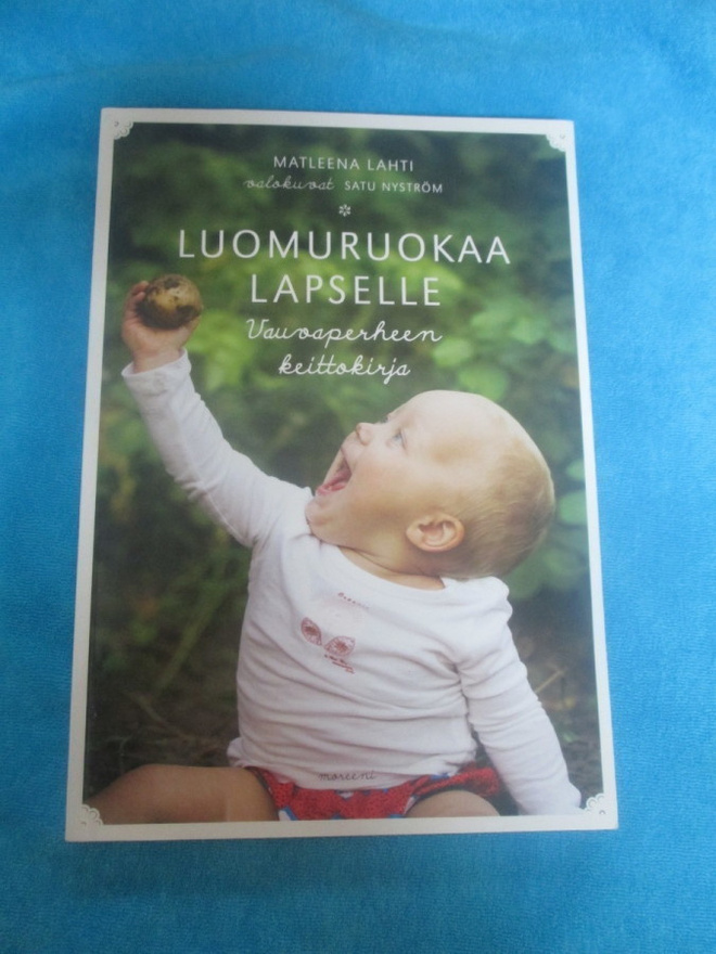 LUOMURUOKAA LAPSELLE - vauvaperheen keittokirja !!