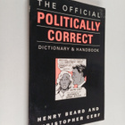 Henry Beard : The official politically correct dictionary... - pikkukuva 1