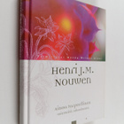 Henri J. M. Nouwen : Ainoa tarpeellinen : Mietteitä rukou... - pikkukuva 1
