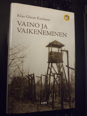 Klas-Göran Karlsson: Vaino ja vaikeneminen (Sis.postikulut)