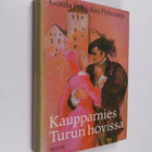 Ursula Pohjolan-Pirhonen : Kauppamies Turun hovissa : his... - pikkukuva 1