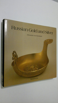 Alexander von Solodkoff : Russian Gold and Silver