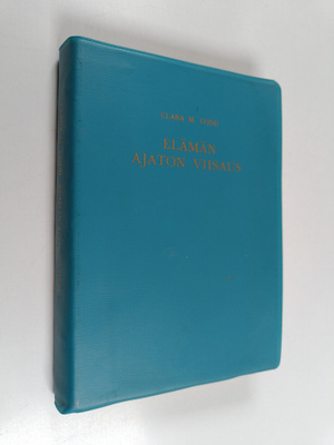 Clara M. Codd : Elämän ajaton viisaus