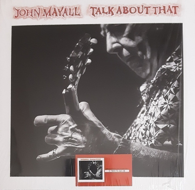 John Mayall – Talk About That (Forty Below Records 2017)