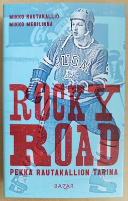 Rocky Road - Pekka Rautakallion tarina