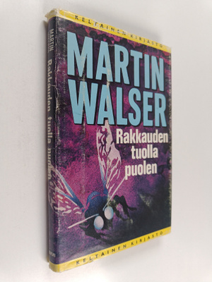 Martin Walser : Rakkauden tuolla puolen