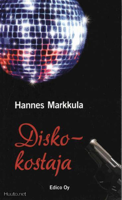 Hannes Markkula: Discokostaja