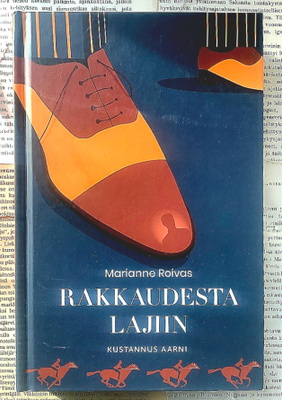 Marianne Roivas - Rakkaudesta lajiin (sid.)