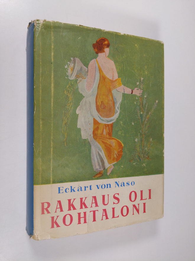 Eckart von Naso : Rakkaus oli kohtaloni