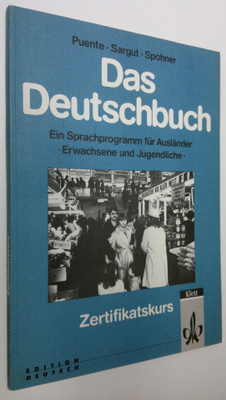 Puente : Das Deutschbuch - Zertifikatskurs : Ein Sprachpr...