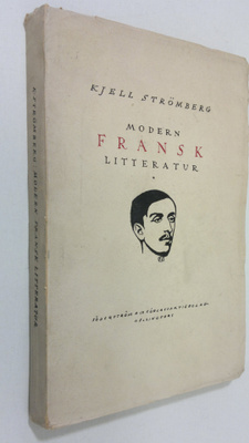Kjell Strömberg : Modern fransk litteratur : från 1890 ti...