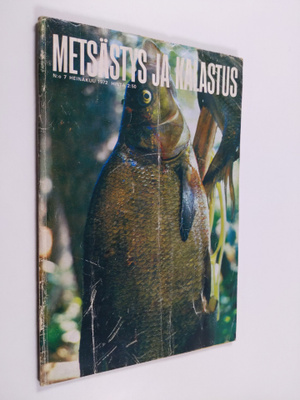 Metsästys ja kalastus n:o 7/1972