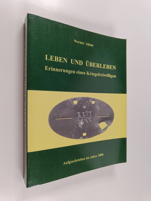Adam Werner : Leben und Uberleben - Erinnerungen eines kr...