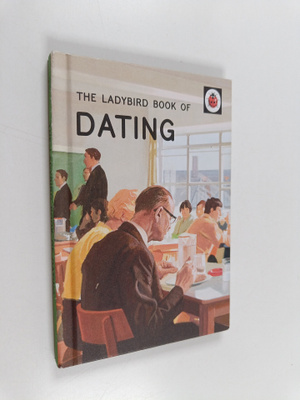 Jason Hazeley ym. : The Ladybird Book of Dating