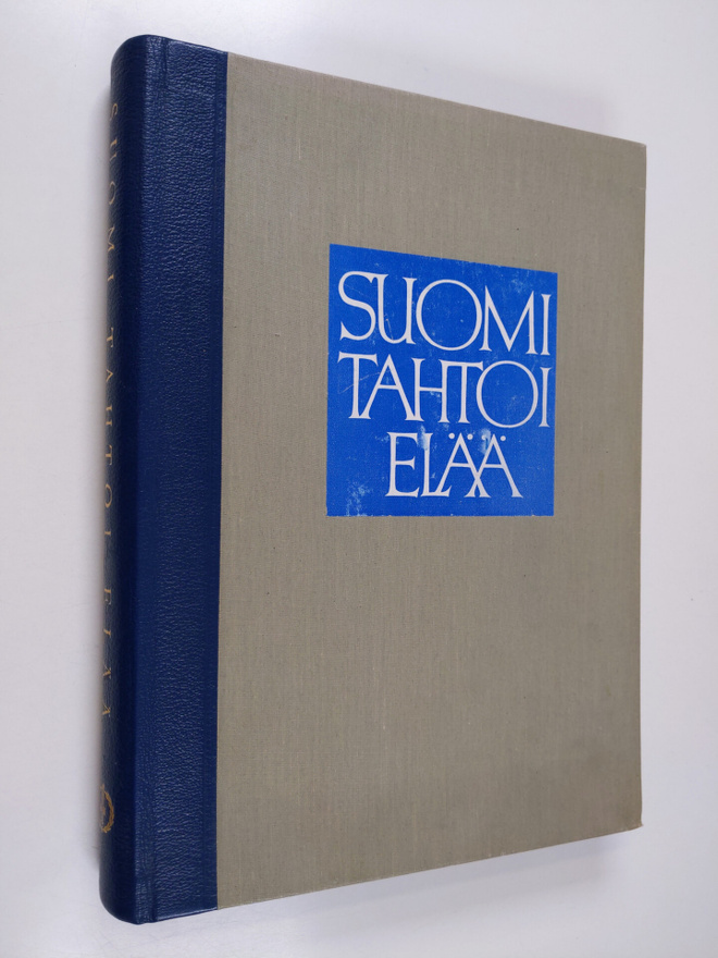 Taavi (toim.) Patoharju : Suomi tahtoi elää
