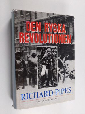 Richard Pipes : Den ryska revolutionen
