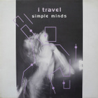 Simple Minds – I Travel - pikkukuva 1