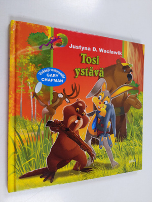 Justyna D. Waclawik : Tosi ystävä