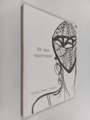 Taina (toim.) Semi : Se yksi yksityinen
