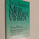 Taina Teerialho : Meri himmeä, vihreä (signeerattu, tekij... - pikkukuva 1