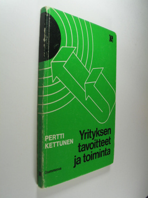 Pertti Kettunen : Yrityksen tavoitteet ja toiminta