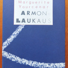 Yourcenar: ARMONLAUKAUS - pikkukuva 1