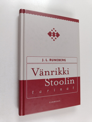 Johan Ludvig Runeberg : Vänrikki Stoolin tarinat
