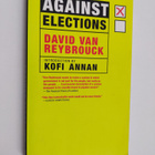 David van Reybrouck : Against elections : the case for de... - pikkukuva 1