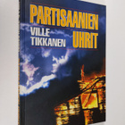 Ville Tikkanen : Partisaanien uhrit - pikkukuva 1