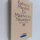 Katherine Mansfield ym. : Ein Mädchen in Neuseeland - Kin... - pikkukuva 1