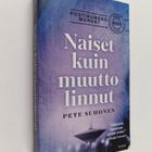 Pete Suhonen : Naiset kuin muuttolinnut - pikkukuva 1