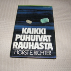 Horst E. Richter Kaikki puhuivat rauhasta -sid - pikkukuva 1