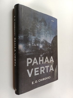 E. O. Chirovici : Pahaa verta