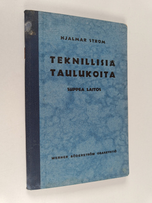 Hjalmar Strom : Teknillisiä taulukoita : suppea laitos